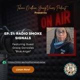 Ep. 21: Radio Smoke Signals