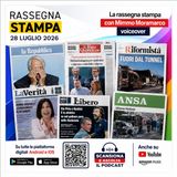 Rassegna stampa del 28 luglio 2026