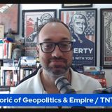 6. Globe-Trotting to Sniff Out the Globalists’ Plan for World Domination, w/Hrvoje Morić