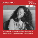 El papel de los carnavales como instrumentos y motor del desarrollo sostenible