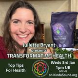 Top Health Hacks For 2024 | Transformative Health with Juliette Bryant