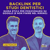 BACKLINK per dentisti: guida ETICA per posizionarsi su GOOGLE (e non finire nel mirino)