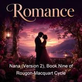 Nana Version 2 Book Nine of Rougon-Macquart Cycle - Emile Zola - Part 2