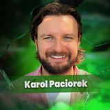 Chodźmy Porozmawiać #36 - Karol Paciorek