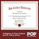 A Degree in Pop Culture with Dr. Jeffrey Brown