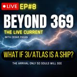 Will Only 5D Souls See? It WHAT IF 3IAtlas Isn’t a Comet | Beyond 369 The Live Current