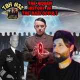 #32. Hidden History of the Nazi Occult w/ Tim Constantine