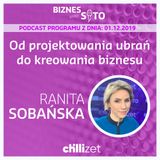 009: Od projektowania ubrań do kreowania biznesu - Ranita Sobańska w Chillizet