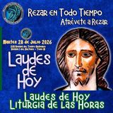 Laudes del día de hoy, Martes 28 de julio 2026 ✟ Liturgia de las Horas ✟ CAMINO NEOCATECUMENAL.