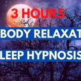 3 HOURS Female Voice FULL BODY RELAXATION Sleep Hypnosis (Guided Sleep Meditation)