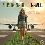 Sustainable Travel with Celeste Skye