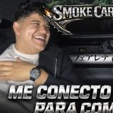 El SmokeCarCast T1 cap. 4 “escribo tratando de darme gusto” ft Cobian Montana