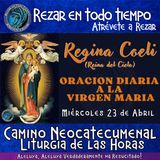 REGINA COELI , REGINA CAELI DE HOY, MIERCOLES 23 DE ABRIL ✟ ORACION A NUESTRA MADRE 🌹 TIEMPO DE PASCUA