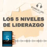 5 Secretos del Libro 'LOS 5 NIVELES DE LIDERAZGO' 📗 Resumen del Libro - Ideas Clave de John C. Maxwell (Baja tu PDF📥)