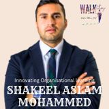 The Future of Work: Embracing Change, Empowering Generations with Shakeel Mohammed
