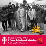 Ex Jugoslavia, 1993: il Consorzio Italiano di Solidarietà | Giulio Marcon