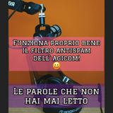 Episodio 1785 - Funziona proprio bene il filtro antispam dell'agicom