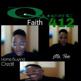 The Quest 412. Ms. Tee Talks Faith