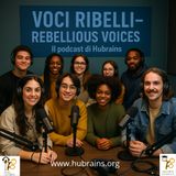 Voci Ribelli - Rebellious Voices- episodio 15
