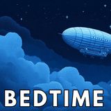 The BEST Sleepy Story EVER_ Building the First Zeppelin - FALL ASLEEP INSTANTLY
