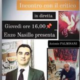 INCONTRO CON IL CRITICO Il Dott Enzo Nasillo presenta l'artista Antonio PALMISANI
