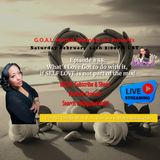What's Love Got to do with it if SELF LOVE is not part of the mix! (Episode#88)