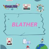 BLATHER