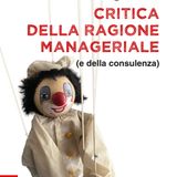 Luigino Bruni "Critica della ragione manageriale"