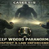Bigfoot & Law Enforcement: When Trained Observers Encounter the Unknown (Cases 1–5)