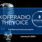 KOFP Radio "The Voice" Pre-Quarterly Community Meeting - Jan. 8, 2024