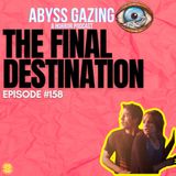 The Final Destination (2009) | Episode #158