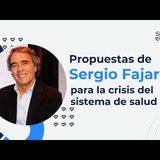Propuestas de Sergio Fajardo para la crisis del sistema de salud  Signos Vitales   Pulzo