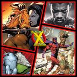 Episode 11 - Remembering a King & X-Men, Hellions, X-Factor Reviewed