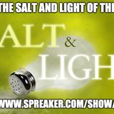 Jeus Said "You Are The Salt And Light Of The World"