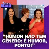 Júlia Rabello, Maria Clara Gueiros e Priscila Castello Branco | Na Palma da Mari #68