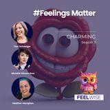 Charming #FeelingsMatter