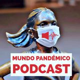 Mundo Pandemico #1 - 30 de marzo de 2021