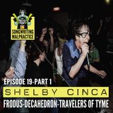 EP #19 Shelby Cinca (Part 1 of 2)