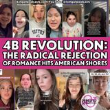 4B Revolution: The Radical Rejection of Romance Hits American Shores