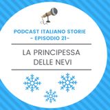 Episodio 21 - La principessa delle nevi
