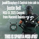 Justin Bell MSU OL 2025 Commit from Macomb Dakota | This Is Sparta MSU #187