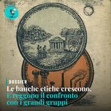 Le banche etiche crescono. E reggono il confronto con i grandi gruppi