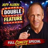 Jeff Aleen - Doube Feature Full Special (Stand-up Comedy)