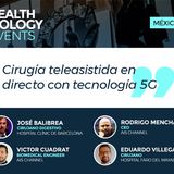 020 Cirugía teleasistida en directo con tecnología 5G en Healthnology con Víctor Cuadrat