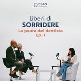 Liberi di Sorridere - La paura del dentista