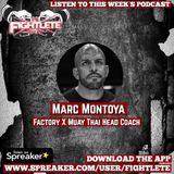 Factory X Muay Thai Head Coach Marc Montoya Fightlete Report Interview