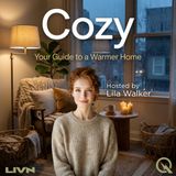 Cozy - Settle into the warmth with Lila Walker