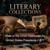State of the Union Addresses by United States Presidents 1877 - 1884 - Chester A Arthur Rutherford B Hayes