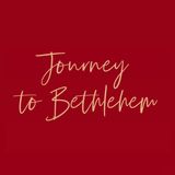 Journey To Bethlehem - Jesus Journey - Sonia Hopkin - Sunday 20th December 2020