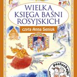 Posłuchajki | Księga Baśni Rosyjskich.